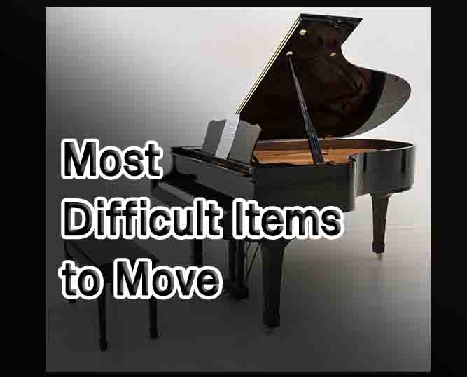 Difficult Items to Move