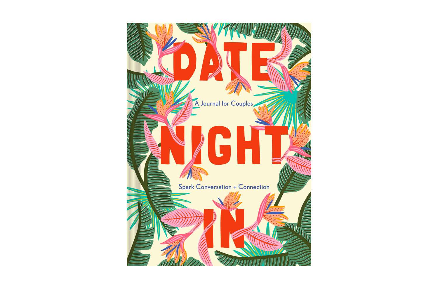 Date Night In: A Journal for Couples Spark Conversation & Connection