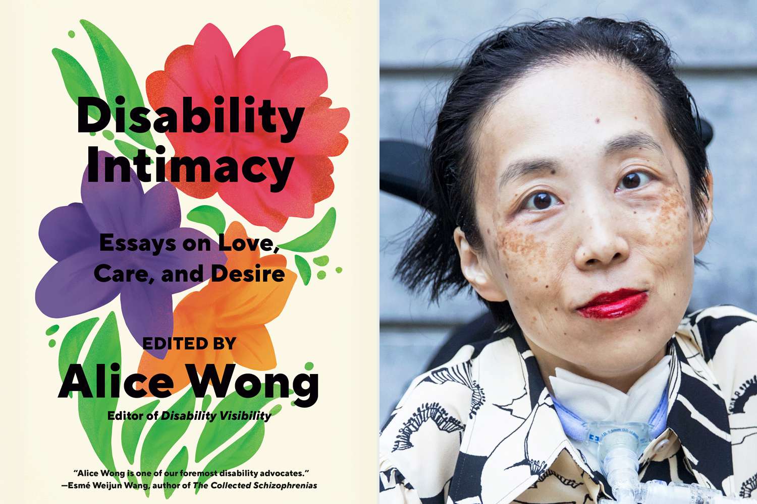 Disability Intimacy: Essays on Love, Care, and Desire edited by Alice Wong