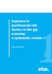 Exposure to psychosocial risk factors in the gig economy : a systematic review. = (Exposition aux facteurs de risques psychosociaux dans la "gig economy" : revue systématique). | BERASTEGUI P.