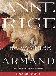 Icon image The Vampire Armand: The Vampire Chronicles