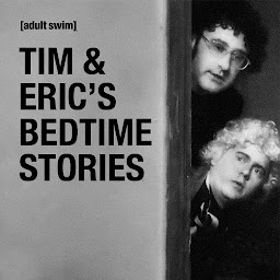 Hình ảnh biểu tượng của Tim & Eric's Bedtime Stories Special