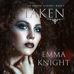 የአዶ ምስል Taken (Book #2 of the Vampire Legends)