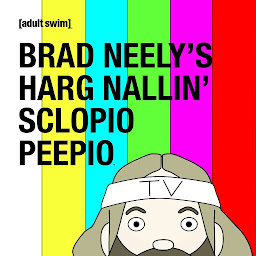 Symbolbild für Brad Neely's Harg Nallin' Sclopio Peepio