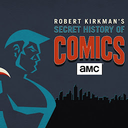 Image de l'icône Robert Kirkman's Secret History of Comics