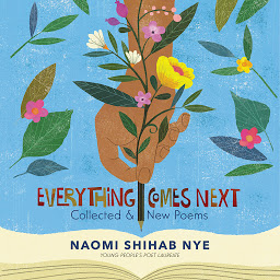 Icon image Everything Comes Next: Collected and New Poems