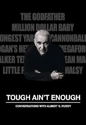 Icon image Tough Ain't Enough: Conversations with Albert S. Ruddy