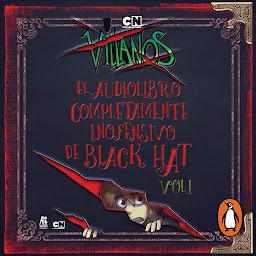 Imagen de ícono de Villanos - El audiolibro completamente inofensivo de Black Hat Vol. 1