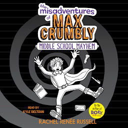 Icon image The Misadventures of Max Crumbly: The Misadventures of Max Crumbly 2