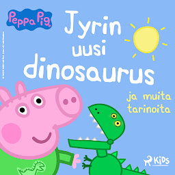 Kuvake-kuva Pipsa Possu - Jyrin uusi dinosaurus ja muita tarinoita: Nide 1