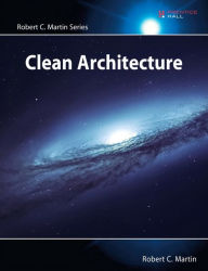 Title: Clean Architecture: A Craftsman's Guide to Software Structure and Design / Edition 1, Author: Robert Martin