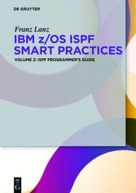 Title: ISPF Programmer's Guide / Edition 1, Author: Franz Lanz