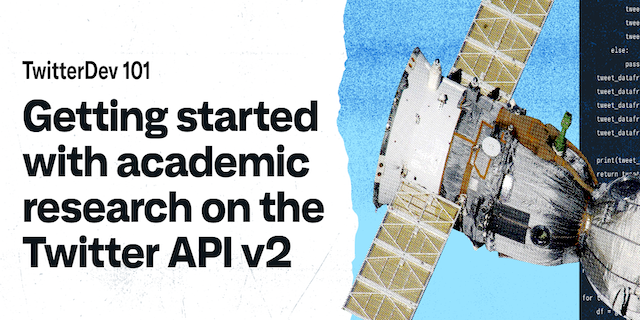getting-started-with-the-twitter-api-v2-for-academic-research