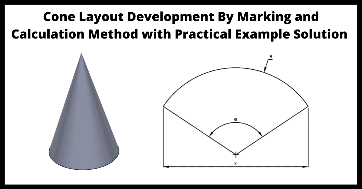 Read more about the article Cone Layout Development by Marking and Calculation Method with Practical Example
