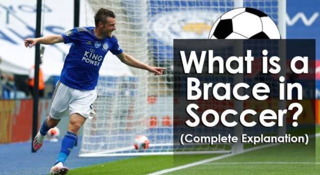 What is a Brace in Soccer