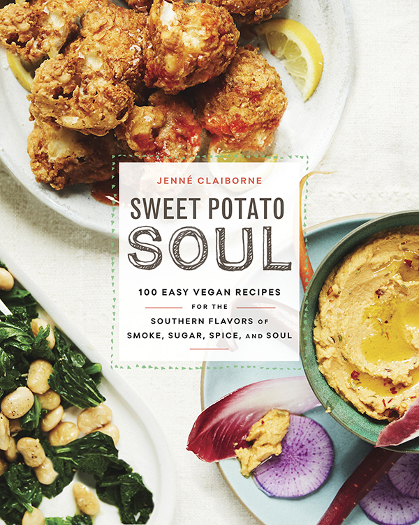 Sweet Potato Soul Cookbook by Jenné Claiborne