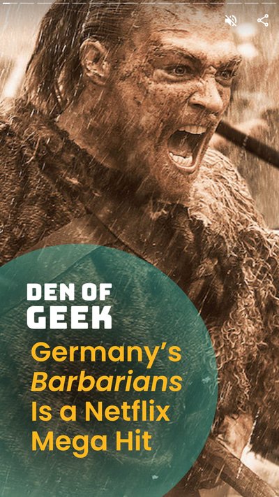 A barbaian yelling while in battle with the text "Den of Geek Germany's Barbaians is a Netflix Mega Hit"