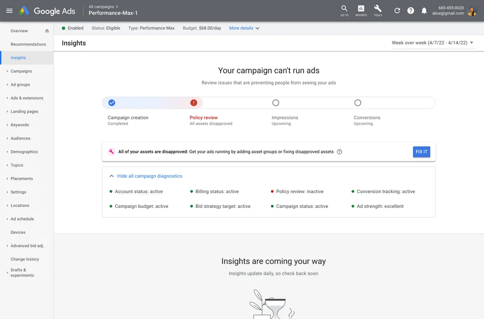 The Insights page in Google Ads. The main section says “Your campaign can’t run ads” and “Review issues that are preventing people from seeing your ads.” There is a blue button labeled “Fix it” on the page.