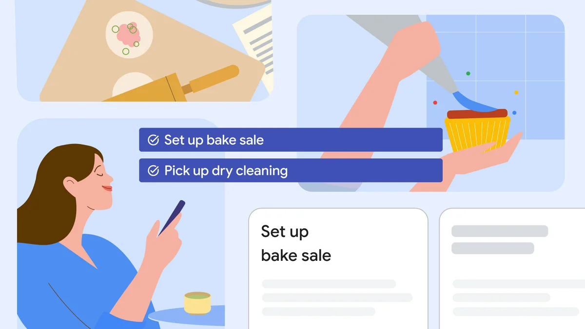 An illustration of a woman holding her phone with two tasks shown next to her: “Set up bake sale” and “Pick up dry cleaning.” Other illustrations show someone baking and one of the tasks in Google Keep.