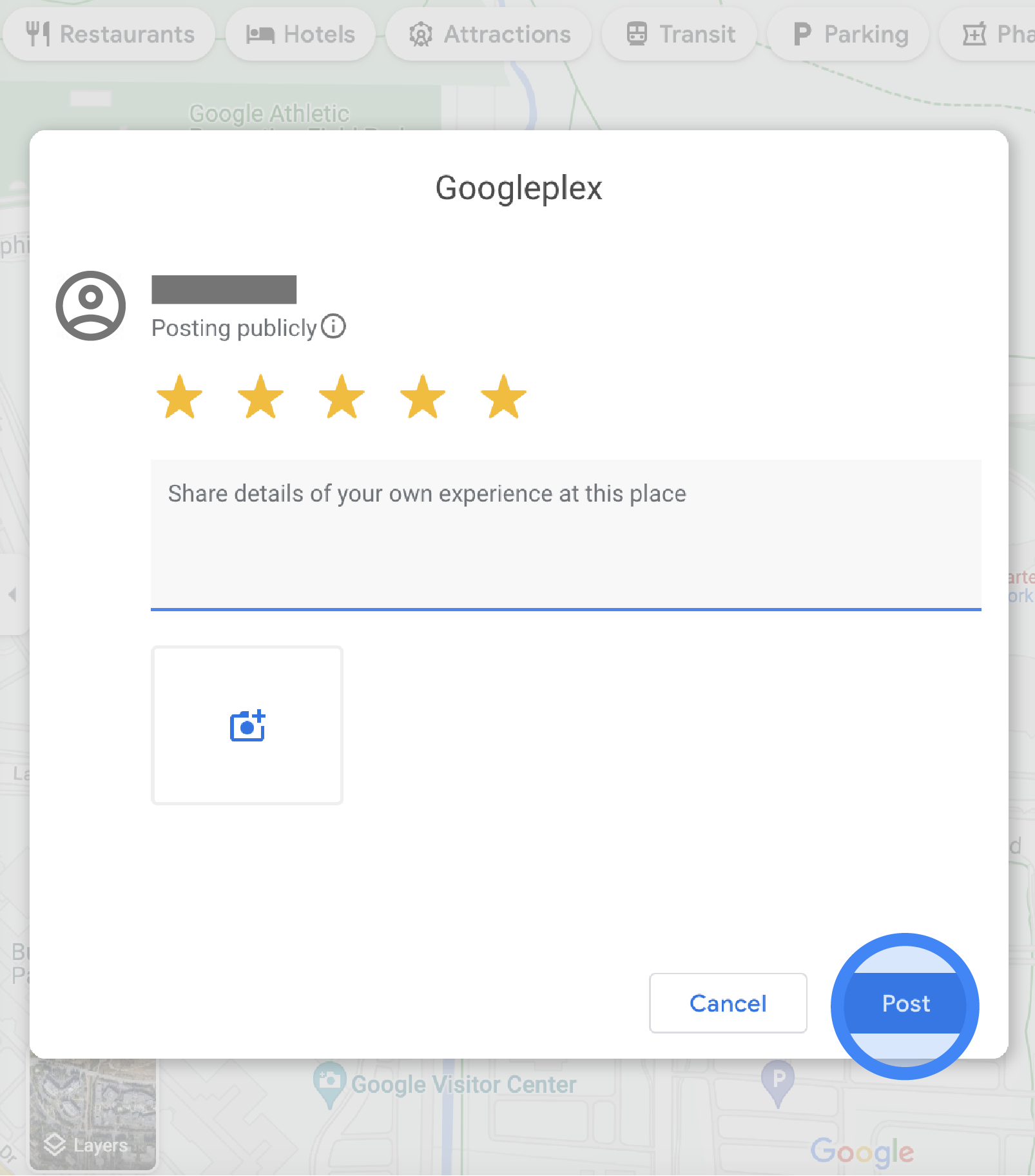 In Google Maps, a pop-up window displays a form to write a review for Googleplex. There are 5 stars selected for the rating, a text field to write review details, and a button with a camera to upload photos. At the bottom of the pop-up window, there is a "Cancel" button and a "Post" button.