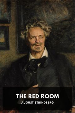 The Red Room, by August Strindberg. Translated by Ellie Schleussner