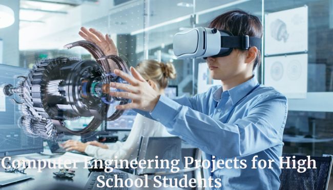 Computer Engineering Projects for High School Students
