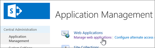 Central admin with Manage Web Apps selected