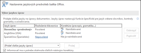 Dialógové okno, v ktorom môžete pridať, vybrať alebo odstrániť jazyk, ktorý Office používa pre nástroje na úpravu a korektúru.